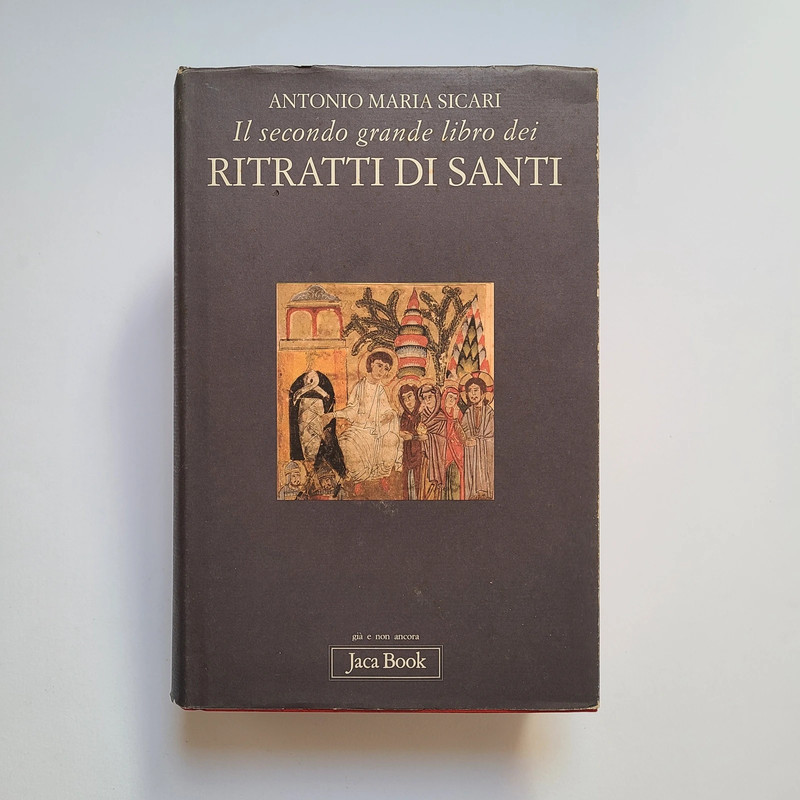 Antonio Maria Sicari, "Il secondo grande libro dei ritratti di santi", Jaca Book