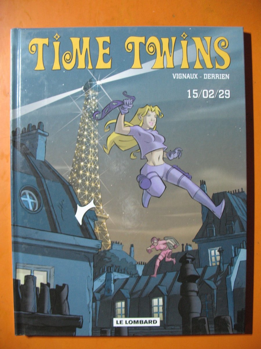Time Twins: 15/02/29 par Vignaux & Derrien. Le Lombard EO