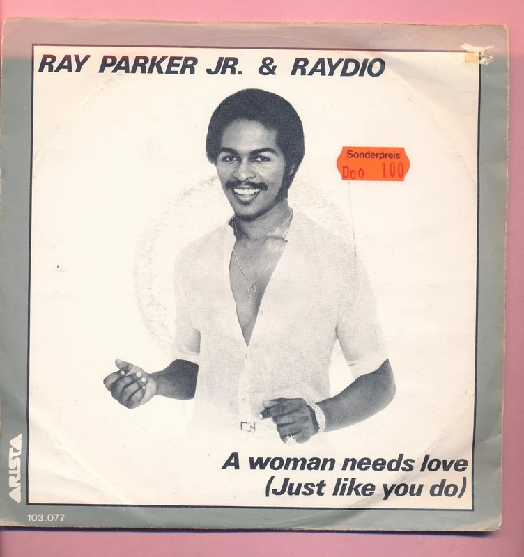 7 Vinyl Ray Parker Jr & Raydio * A Woman needs Love