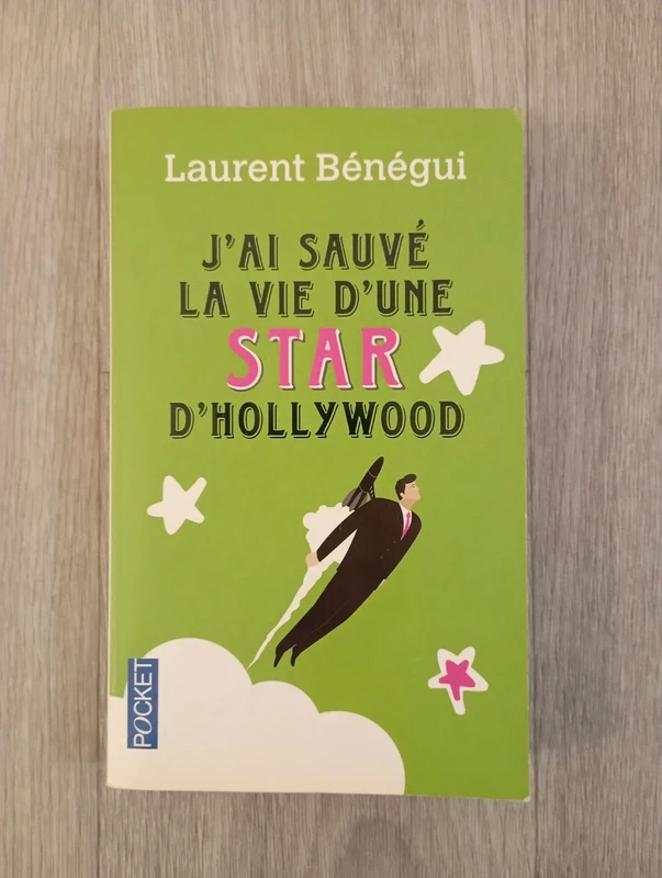 Livre poche Laurent Bénégui. J'ai sauvé la vie d'une star d'Hollywood.