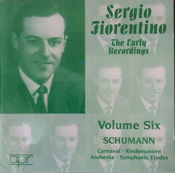Sergio Fiorentino - The Early Recordings Volume Six / Schumann - CD Comp RE RM