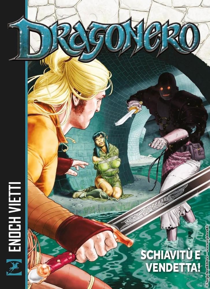 DRAGONERO: SCHIAVITU' E VENDETTA! Sergio Bonelli Editore