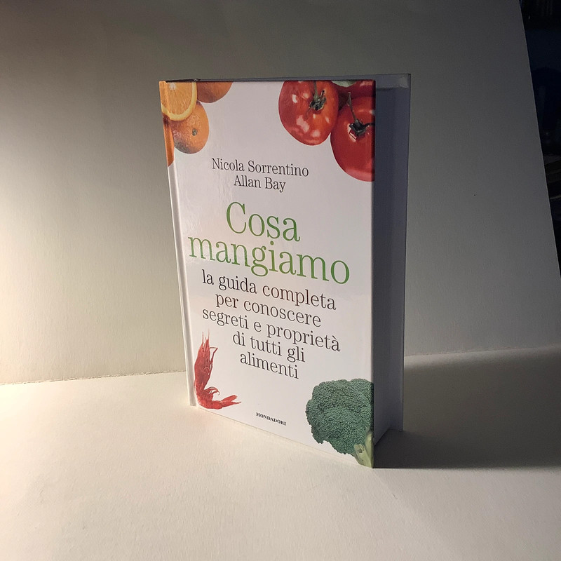 Sorrentino-Bay, “Cosa mangiamo” Mondadori Gastronomia (2011)