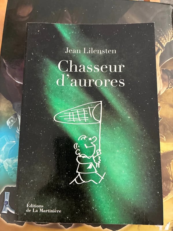 Jean lilensten chasseur d’aurores