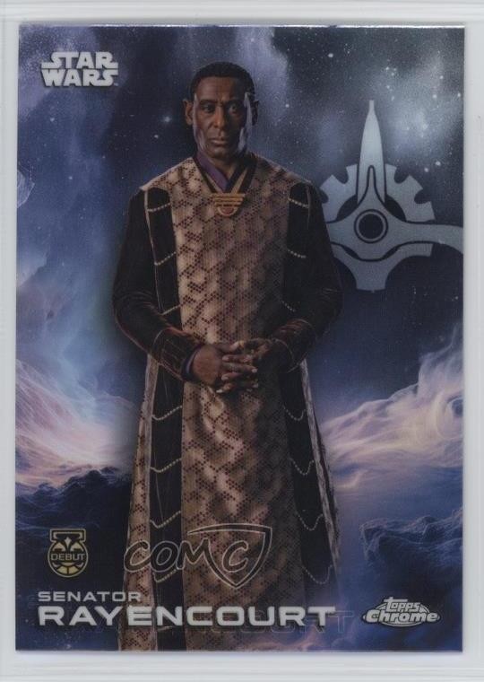 2025 Topps Chrome Star Wars Senatore Rayencourt #163 3h7