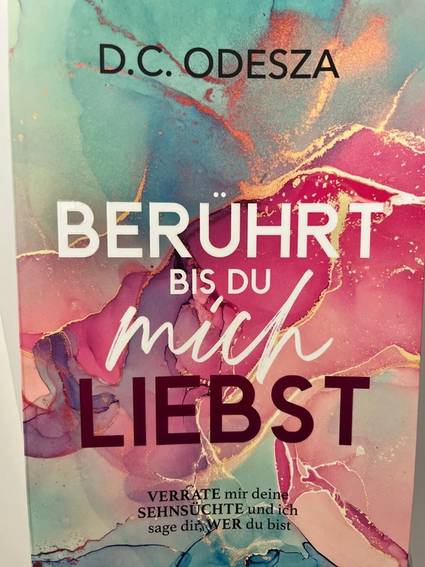 Berührt bis du mich liebst