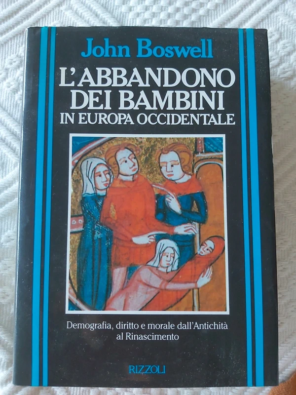 L'abbandono dei bambini in Europa occidentale - John Boswell