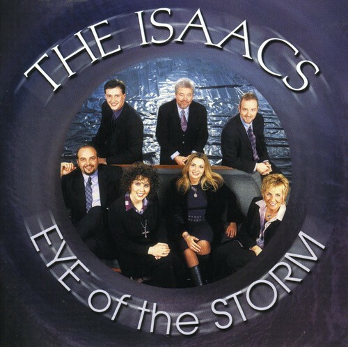 The Isaacs Eye Of The Storm CD Southern Gospel Christian Bluegrass 2002 NEW