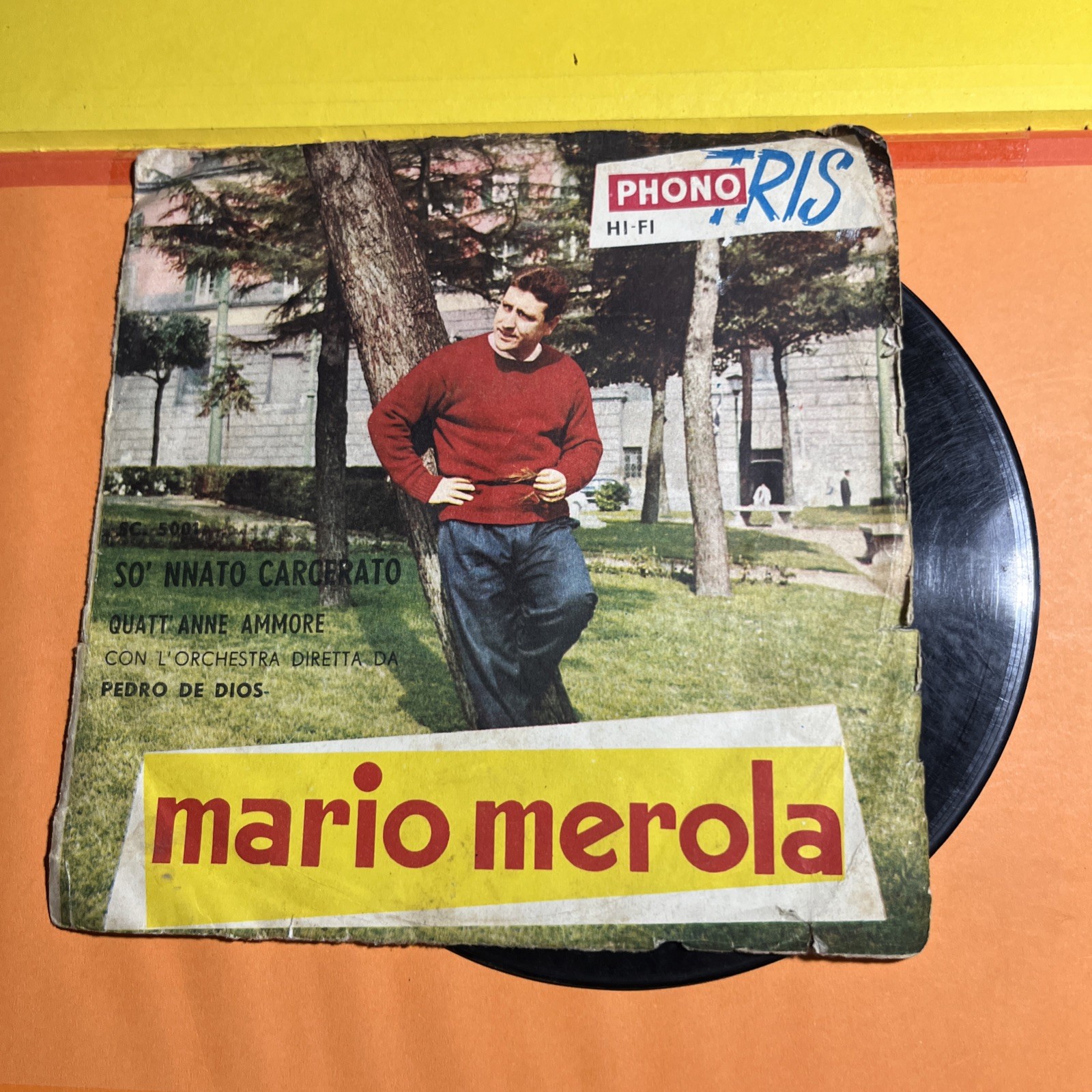 MARIO MEROLA SO'NNATO CARCERATO QUATT'ANNE AMMORE - DISCO VINILE 45 GIRI