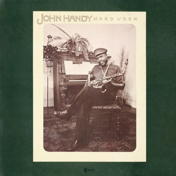 John Handy – Hard Work