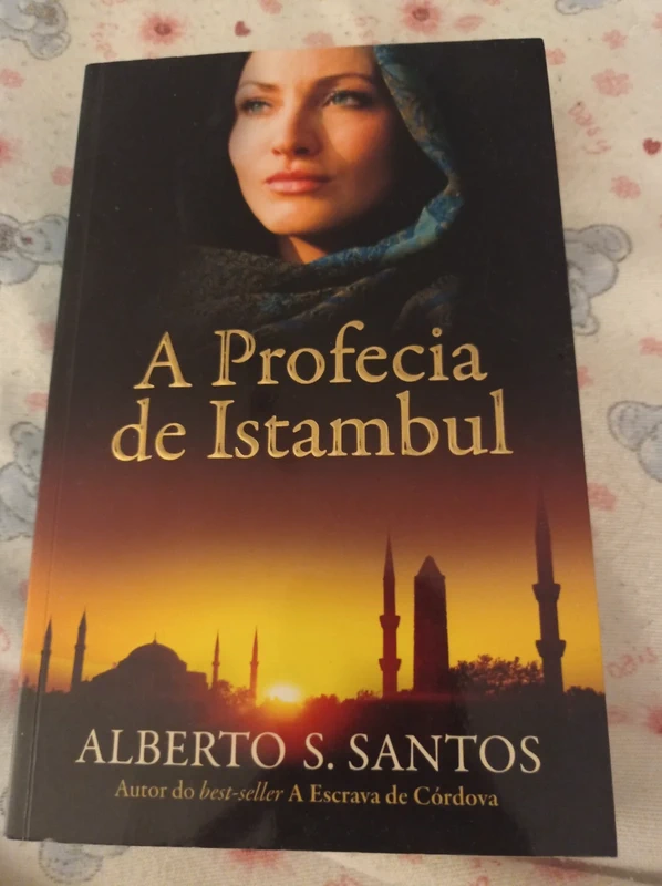 A Profecia de Istambul de Alberto S. Santos