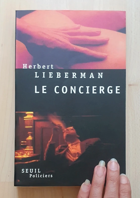 Thriller, Roman Noir "Le Concierge" / H. Lieberman aux Éd. Seuil