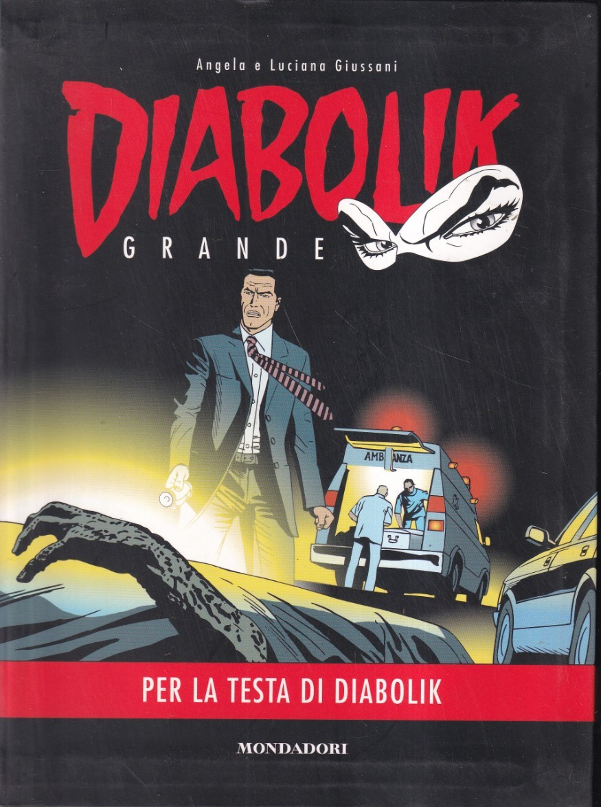 X2 - DIABOLIK GRANDE Vol. 10 - Per La Testa di Diabolik - ed. Mondadori 2014