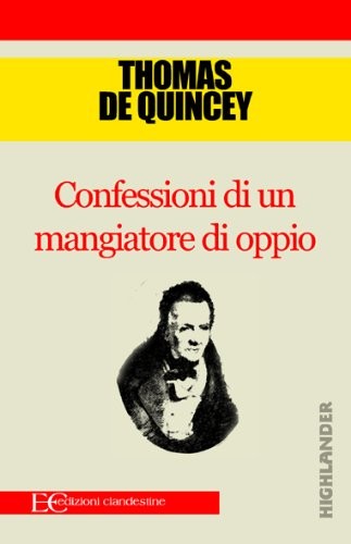 Confessioni di un oppiomane - Classici Letteratura narrativa