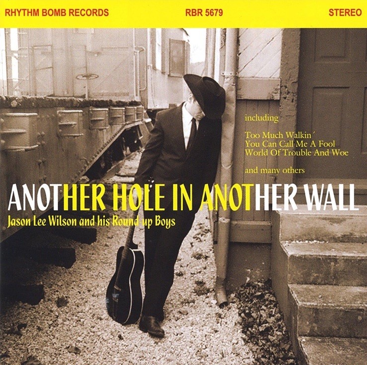 Jason Lee Wilson - Another Hole In Another Wall (CD 2008 Rhythm Bomb)