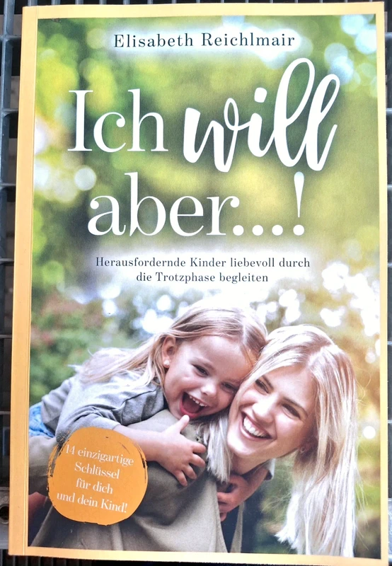 Ich will aber!