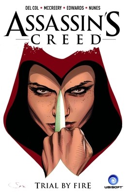 Assassin's Creed Vol. 1: Trial by Fire di del Col, Antony; McCreery, Connor