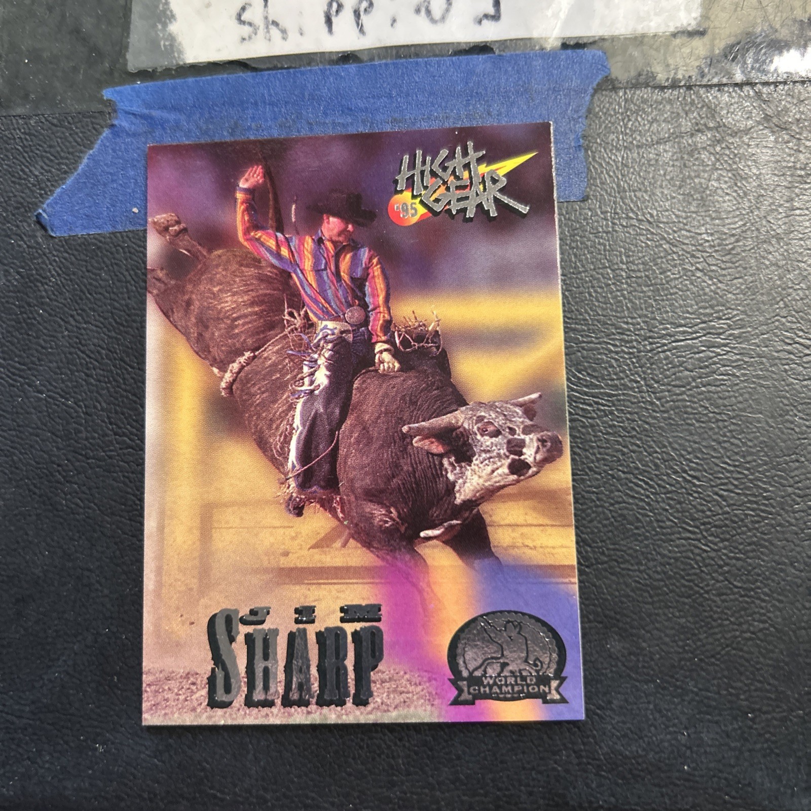 B10 High Gear Rodeo Premier Edition 1995 #72 Jim Sharp Bull Rider Campione del Mondo