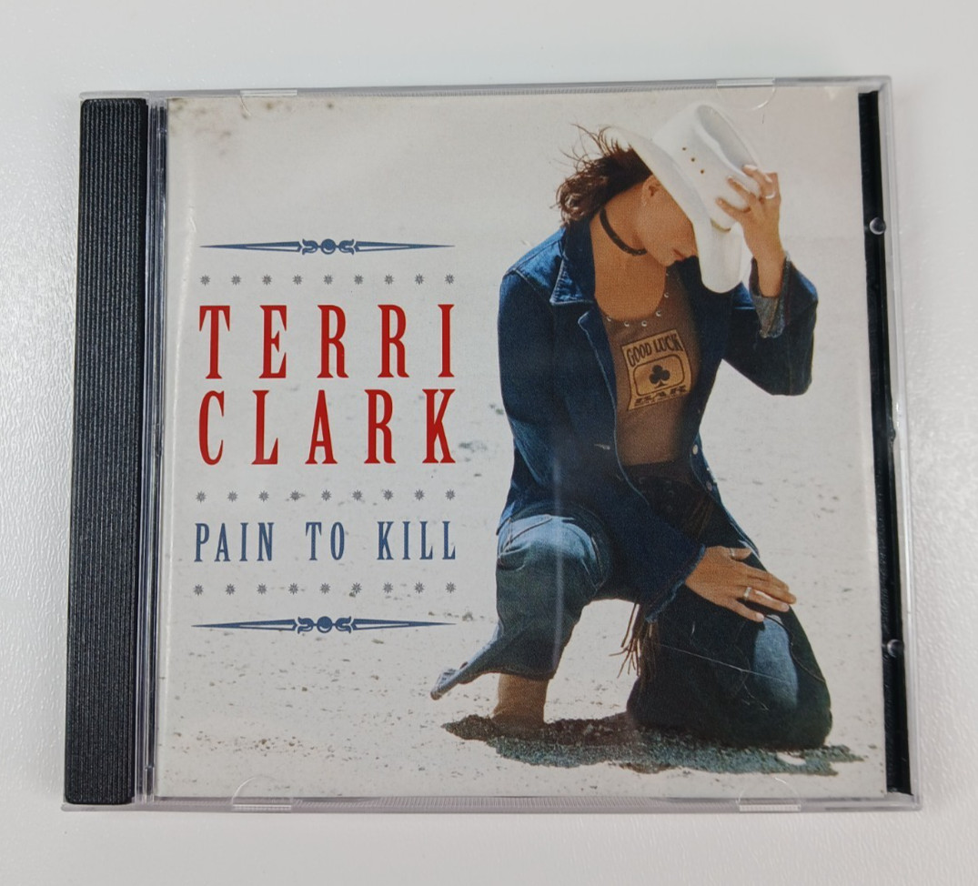 Pain to Kill by Terri Clark (CD, Jan-2003, Mercury Nashville)