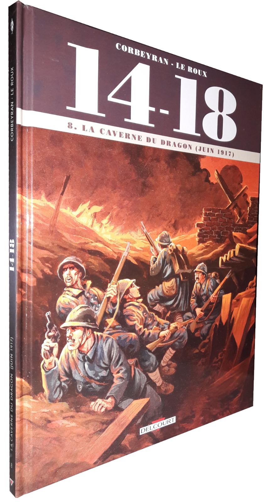 14 - 18 T.8 : LA CAVERNE DU DRAGON  (JUIN 1917)  (BD#J#DELCOURT)