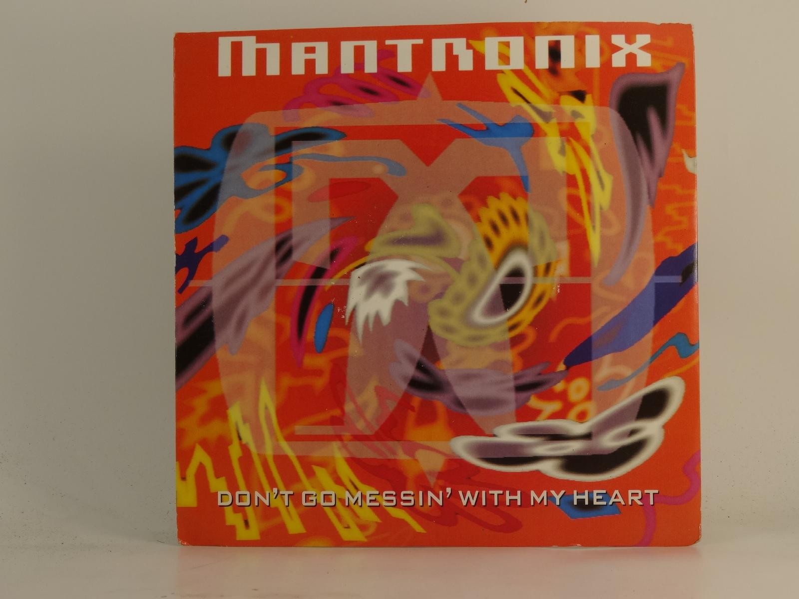 MANTRONIX DON'T GO MESSIN' WITH MY HEART (77) 2 Track 7" Single including Pictur