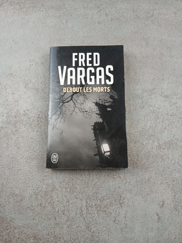 Livre - Debout les mort - Fred Vargas