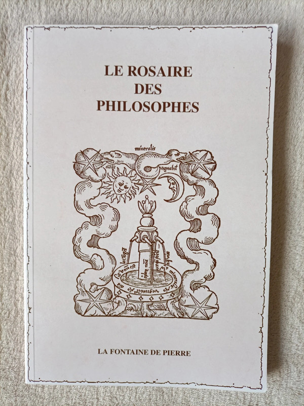 Le rosaire des philosophes la fontaine de pierre tbon état de 2010