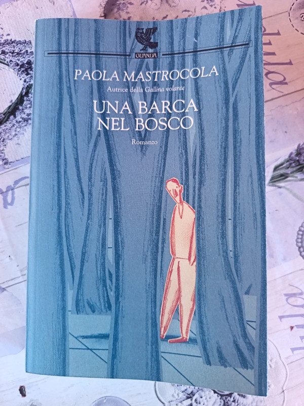 Una barca nel bosco - Paola Mastracola
