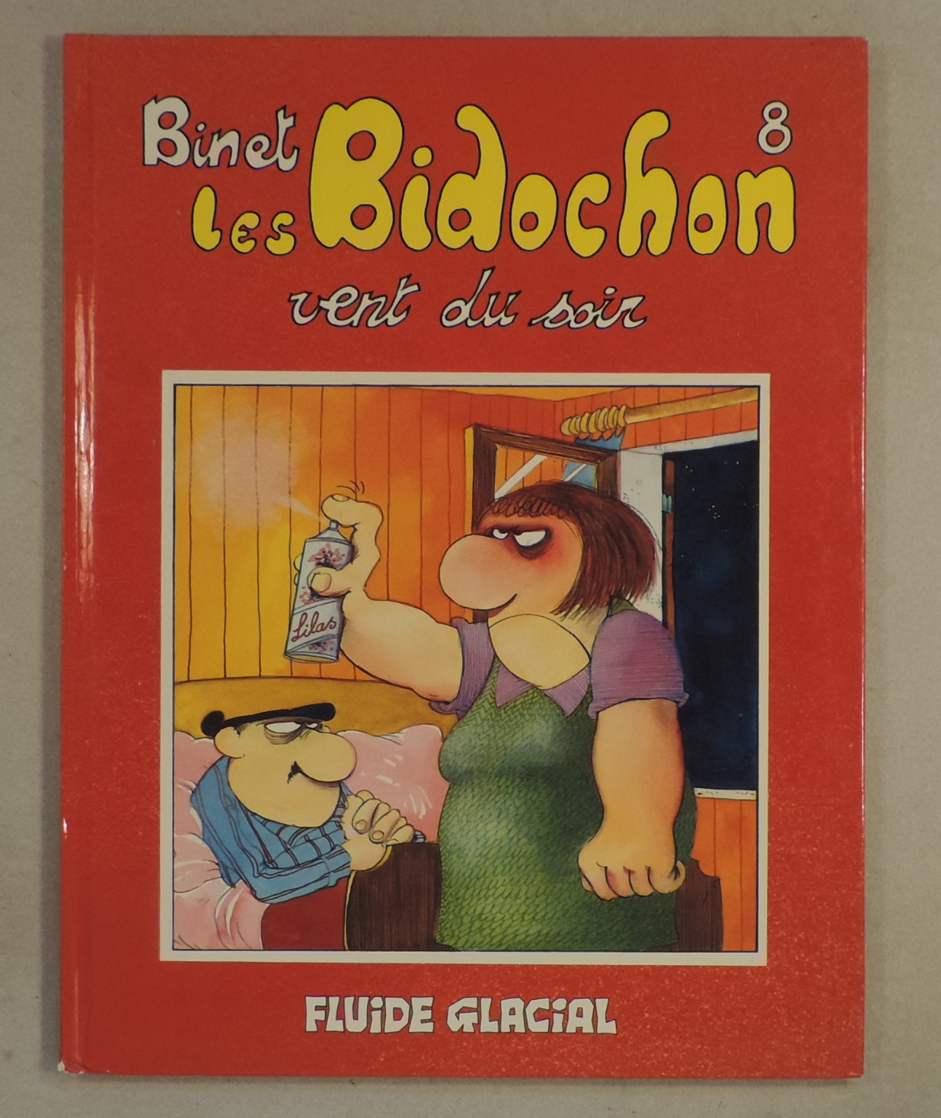 Bidochons 8 vent du soir Binet Fluide Glacial 1986 EO TBE