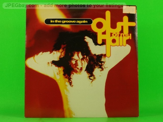 OUT OF MY HAIR IN THE GROOVE AGAIN (1) (137) 7" BMG