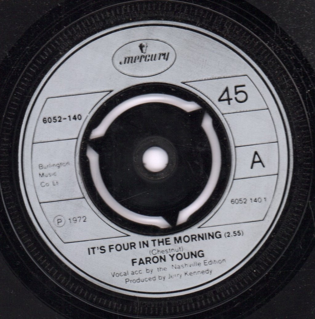 Faron Young It's Four In the Morning Vinile 7" UK Mercury 1972