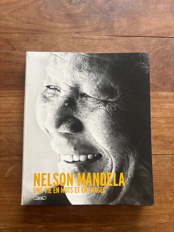 Nelson Mandela une vie en mots et en images