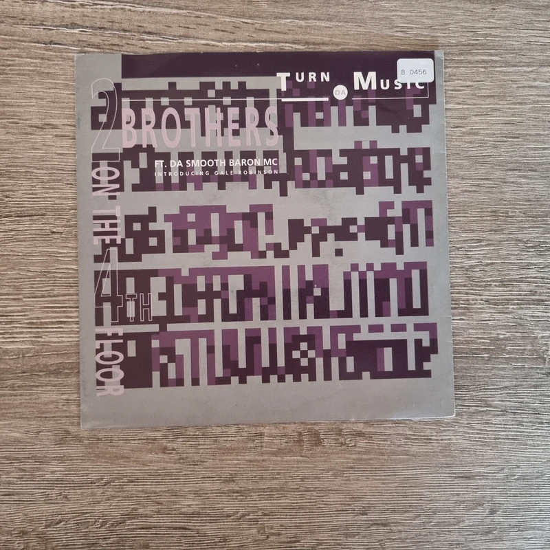 7" 2 Brothers On The 4th Floor – Turn Da Music Up