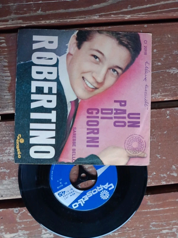 Disco 45 giri Robertino "un paio di giorni" "sarebbe bello"
