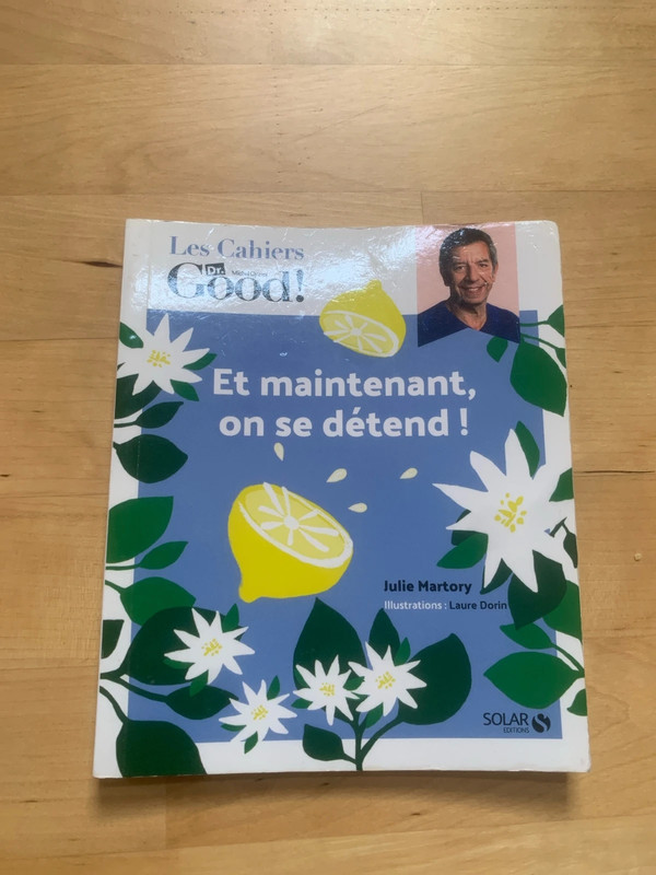 Les cahiers Dr.Good ! Et maintenant, on se détend !