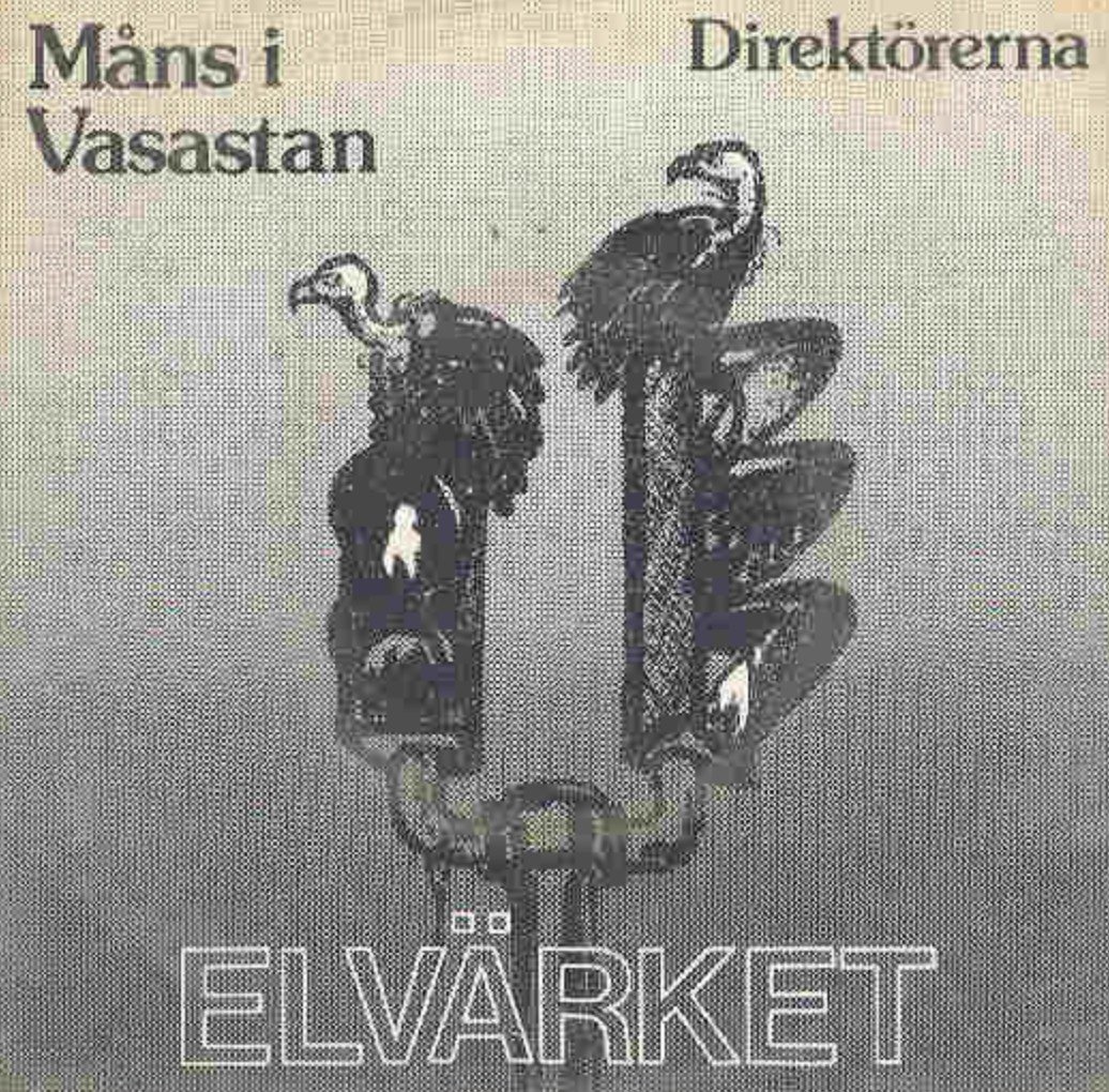 Elvärket – Måns I Vasastan / Direktörerna (1979) Musiklaget Slick 7" vinyl 45
