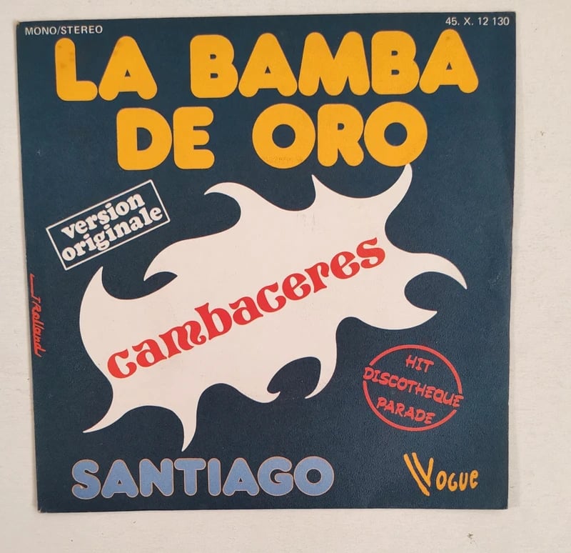 Cambaceres – La Bamba De Oro / Santiago / Vinyle 45T