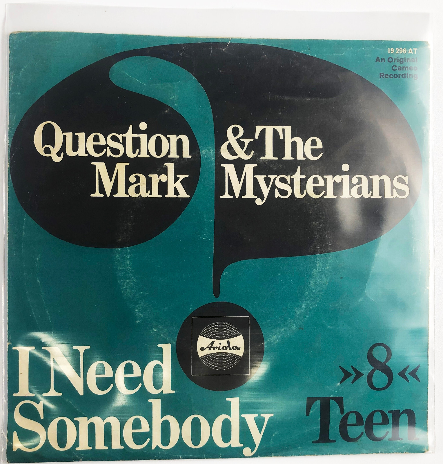 7'' Question Mark & The Mysterians – I Need Somebody / "8" Teen - 1967 Ariola