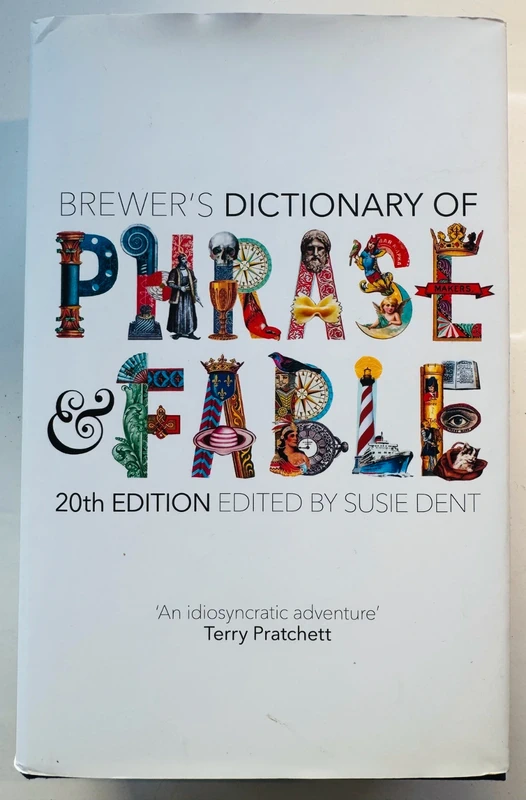Brewer's dictionary of Phrase Fable - Susie Dent