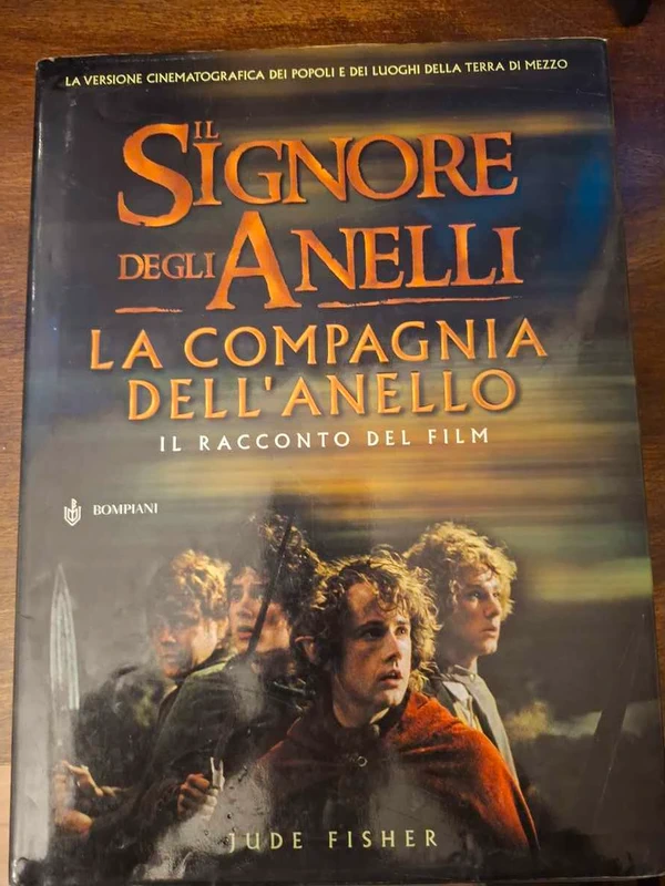 Il Signore degli Anelli. La Compagnia dell'Anello. Il racconto del film di Jude Fisher
