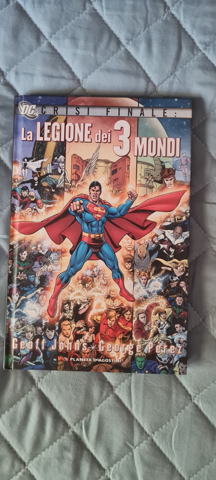 Crisi Finale La Legione dei 3  mondi Geoff Johns George Perez Planeta DeAgostini