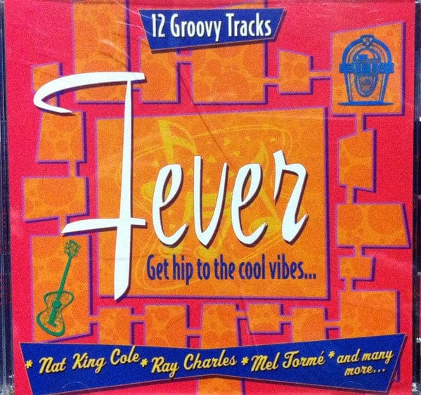 Various - Fever - Get Hip To The Cool Vibes... (CD)