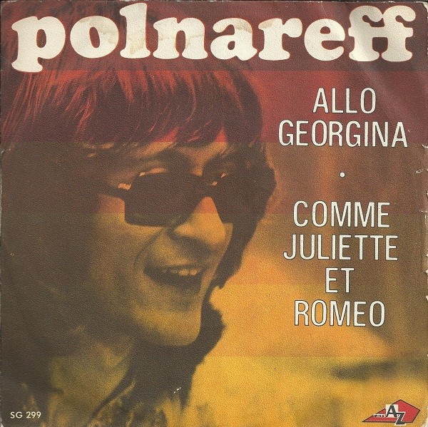 Michel Polnareff Allo Georgina / Comme Juliette Et Roméo - 45T x 1