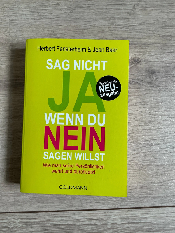 Sag nicht ja wenn du nein sagen willst