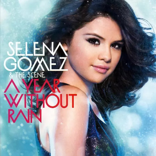 A Year Without Rain, Selena Gomez & The Scene