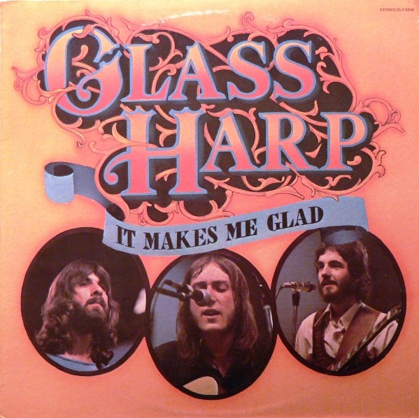 Glass Harp - It Makes Me Glad (LP, Album, Pin) (Very Good (VG)/Very Good (VG)) -