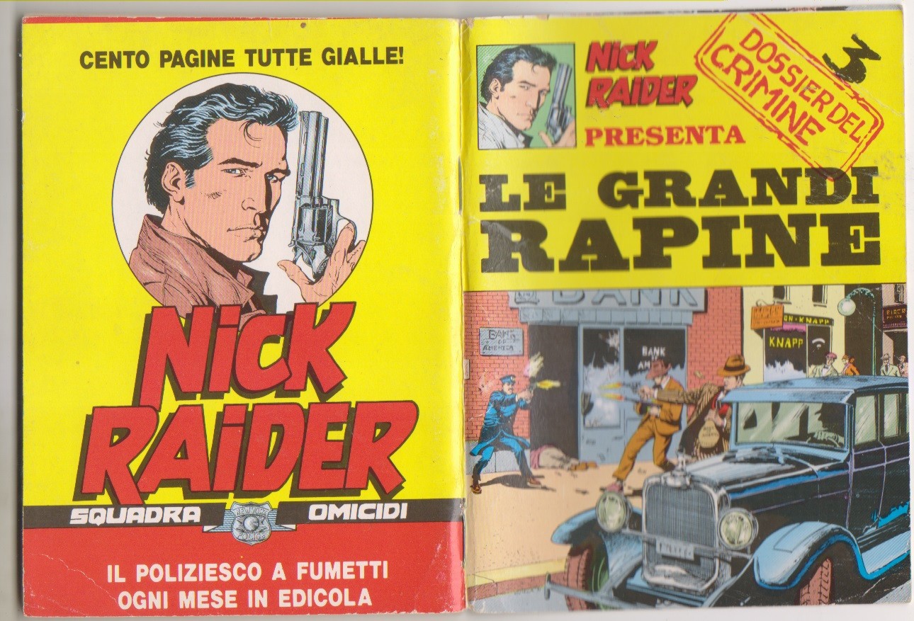 NICK RAIDER presenta LE GRANDI RAPINE Bonelli 1991 