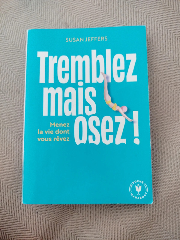 Tremblez mais osez