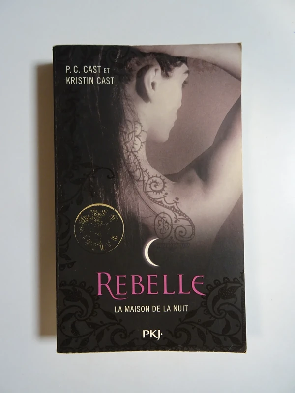 La maison de la nuit tome 4 rebelle de P.C Cast et Kristin Cast