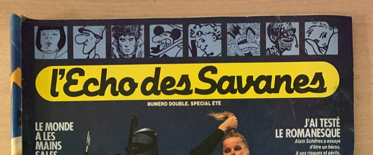 b)B.D Magazine "L'Echo des Savanes" n°21 de 1984; Le monde a les mains sales